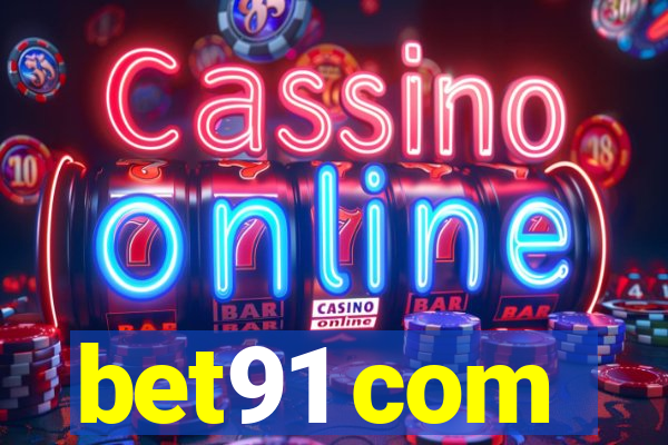 bet91 com